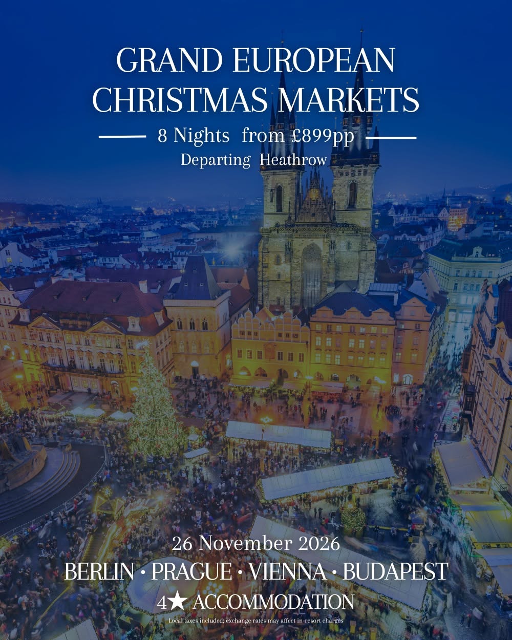GRAND EUROPEAN MULTI-CITY CHRISTMAS MARKETS BREAK